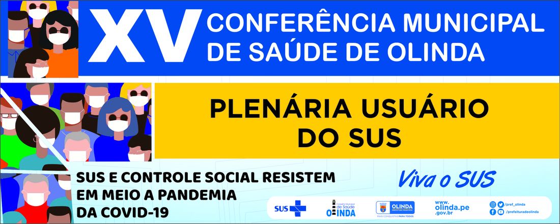 XV Conferência de Municipal de Saúde de Olinda - PLENÁRIA USUÁRIO (Orientações abaixo)