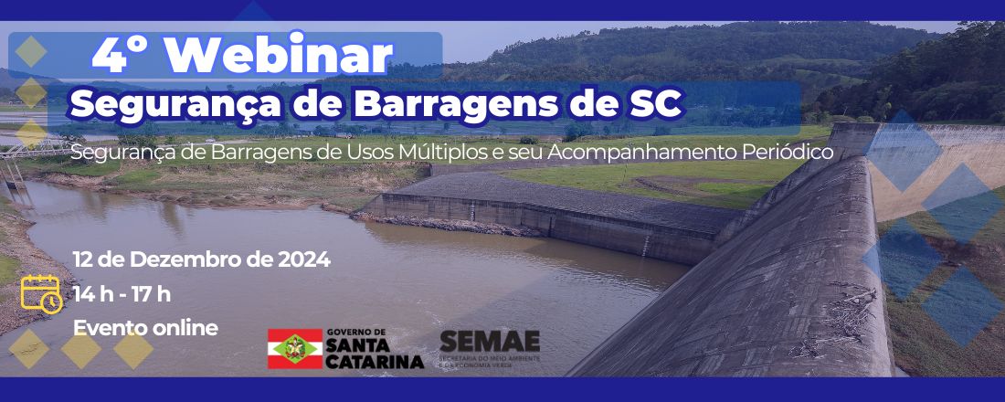 4º WEBINAR SEGURANÇA DE BARRAGEM DE SANTA CATARINA