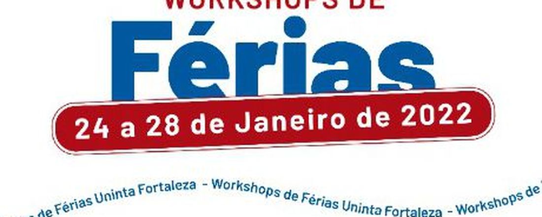 Workshop de Férias - Uninta Fortaleza