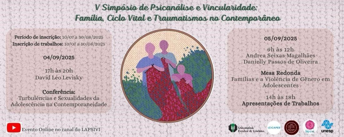 V Simpósio de Psicanálise e Vincularidade: Família, Ciclo Vital e Traumatismo no Contemporâneo