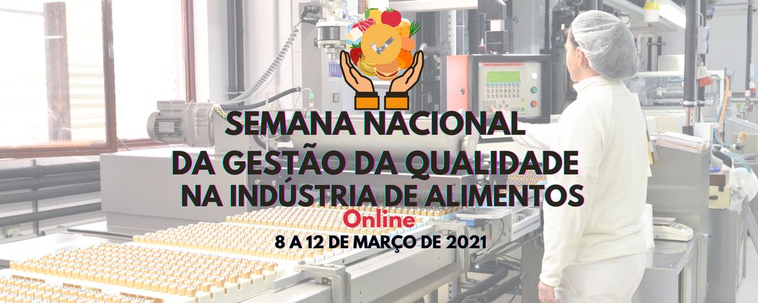 Semana Nacional da Gestão da Qualidade na Indústria de Alimentos