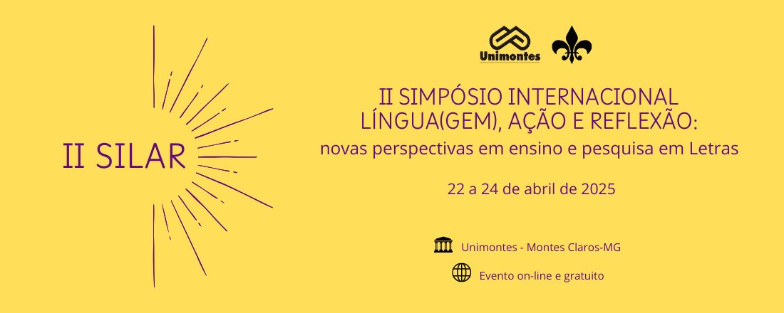 II Simpósio Internacional Língua(gem), Ação e Reflexão: novas perspectivas  em ensino e pesquisa - SILAR