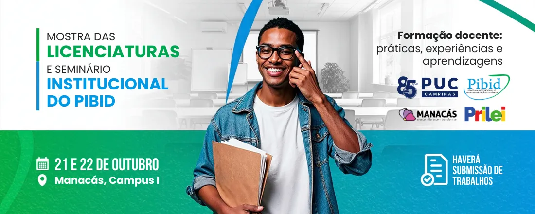 Mostra das Licenciaturas da PUC Campinas e Seminário Institucional do PIBID