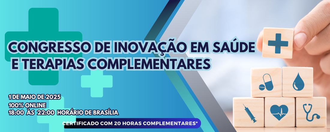 CONGRESSO DE INOVAÇÃO EM SAÚDE E TERAPIAS COMPLEMENTARES