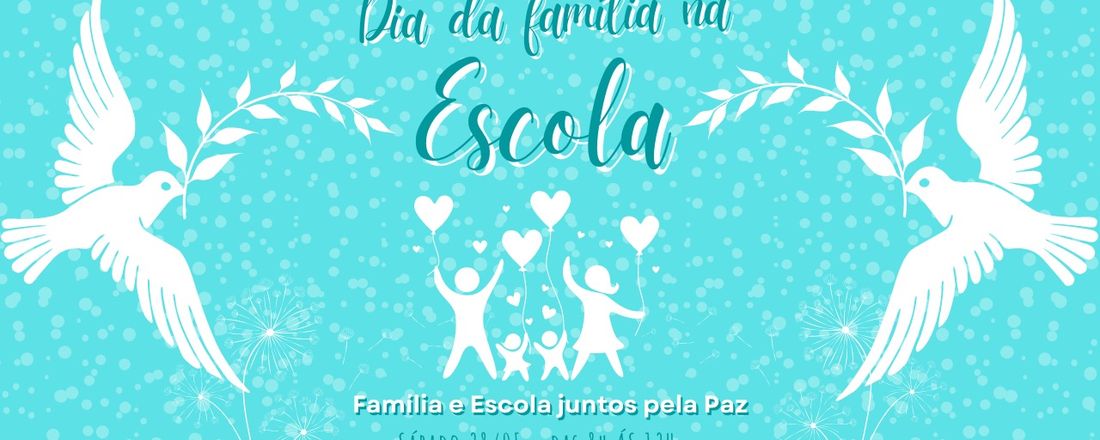 Dia da família na Escola - 2022