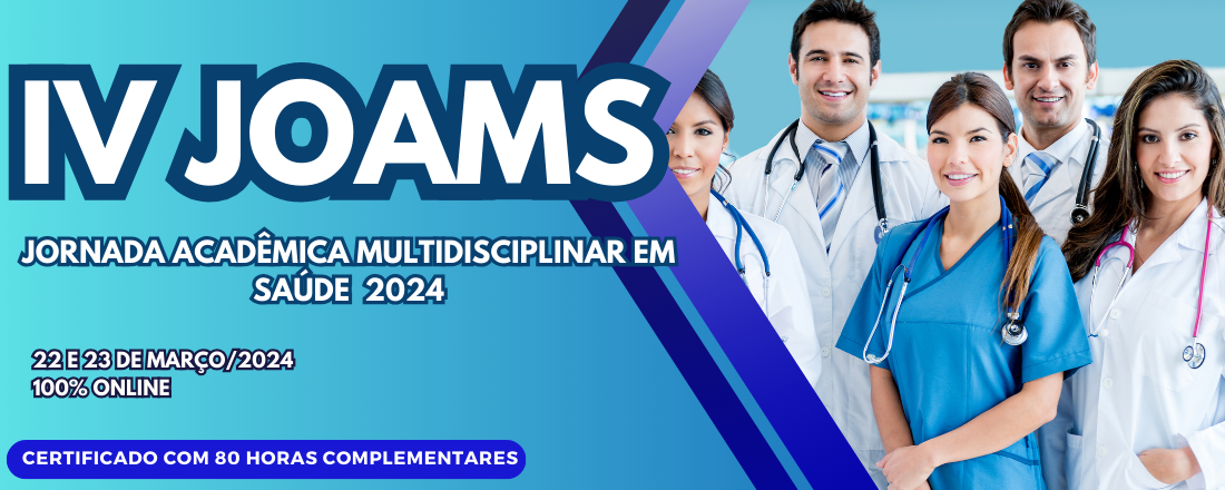 IV JOAMS - JORNADA ACADÊMICA MULTIDISCIPLINAR EM SAÚDE