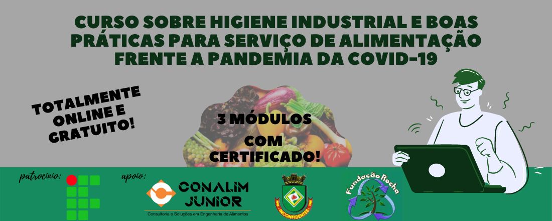 CURSO SOBRE HIGIENE INDUSTRIAL E BOAS PRÁTICAS PARA SERVIÇO DE ALIMENTAÇÃO FRENTE A PANDEMIA DA COVID-19