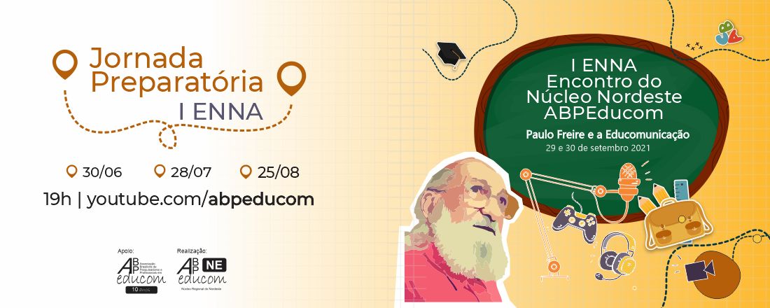 Jornada Preparatória | I Encontro do Núcleo Nordeste da ABPEducom (ENNA)