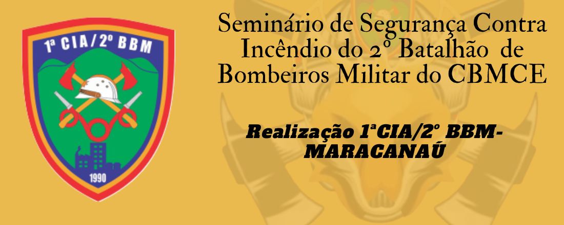 Seminário de Segurança Contra Incêndio do 2º Batalhão de Bombeiros Militar