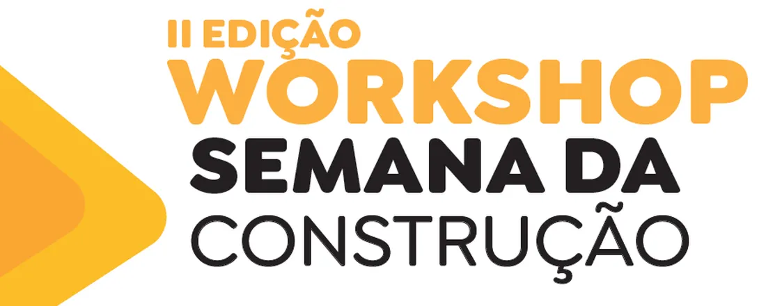 II Workshop Semana da Construção