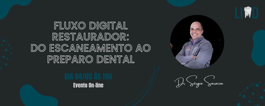 Fluxo Digital Restaurador: do Escaneamento ao Preparo