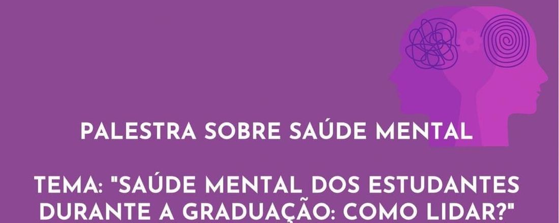 Saúde mental dos estudantes durante a graduação. Como lidar?