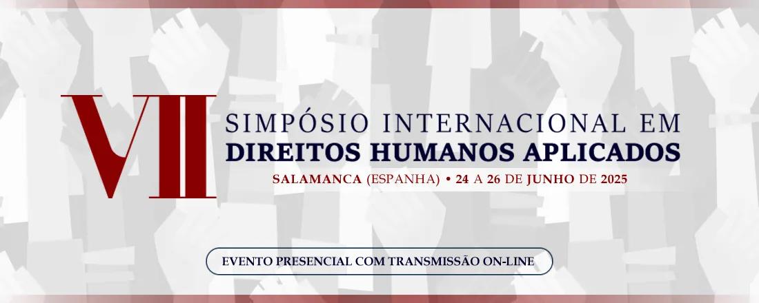VII Simpósio Internacional em Direitos Humanos Aplicados