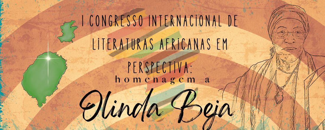 I Congresso Internacional de literaturas africanas em perspectiva: homenagem a Olinda Beja