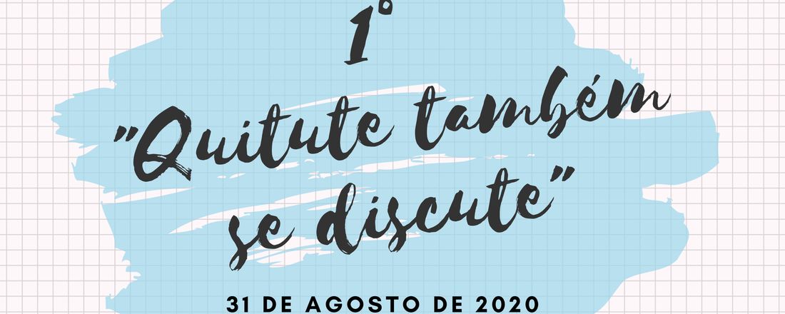 1º "Quitute também se discute"