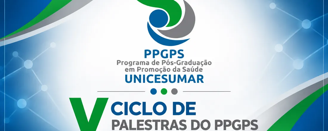 V Ciclo de Palestras do Programa de Pós-Graduação em Promoção da Saúde / UniCesumar