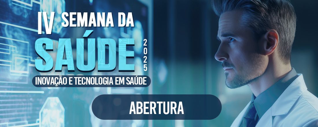 Semana da Saúde - Inovação e Tecnologia em Saúde