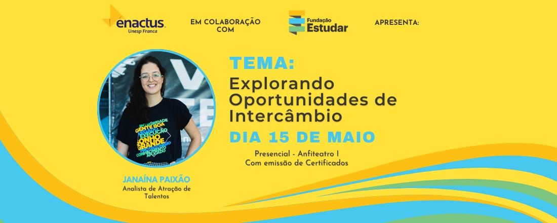 Enactus e Fundação Estudar: Explorando Oportunidades de Intercâmbio