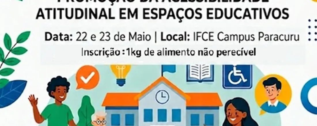 I Seminário de Educação Inclusiva: Promoção da Acessibilidade Atitudinal em espaços educativos