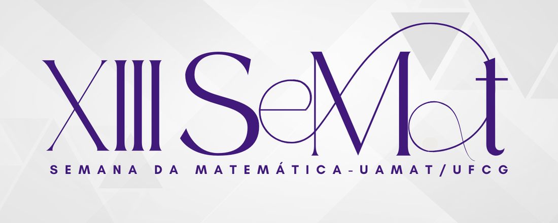 XIII Semana de Matemática - UAMAT/UFCG