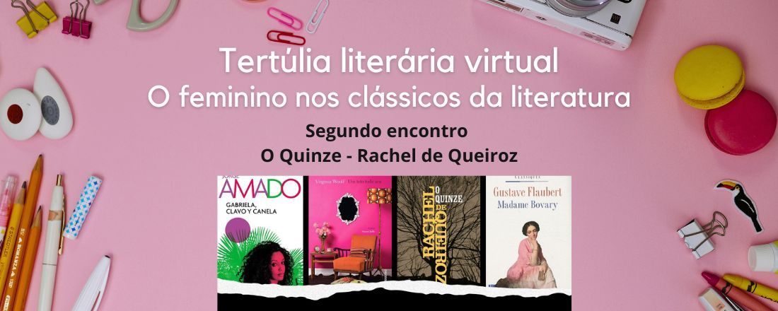 Tertúlia literária virtual: o feminino nos clássicos da literatura