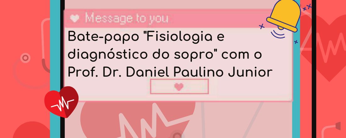 Fisiologia e Diagnóstico do Sopro
