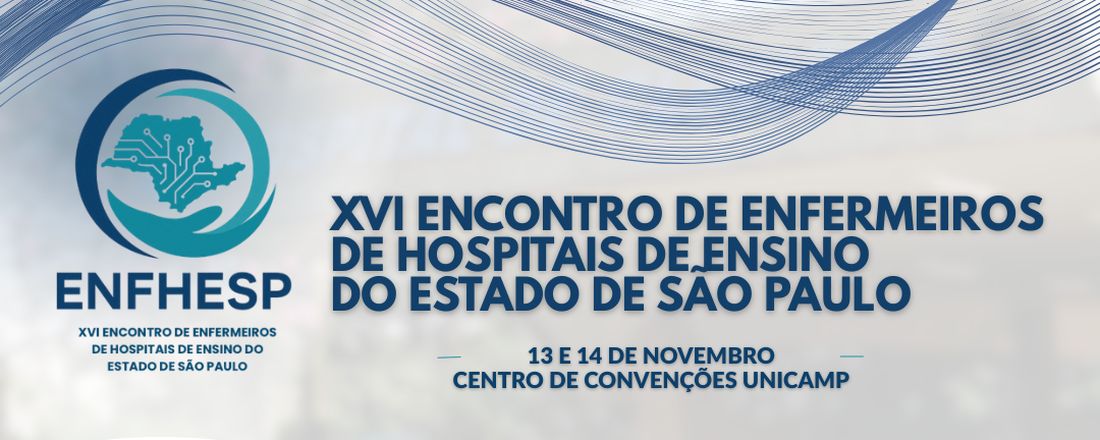 XVI Encontro de Enfermeiros de Hospitais de Ensino do Estado de São Paulo