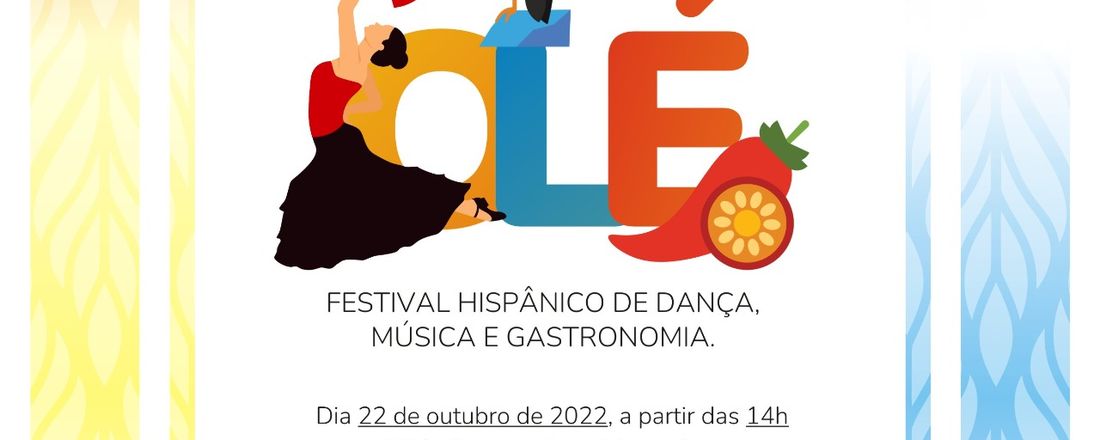 FESTIVAL HISPÂNICO DE DANÇA, MÚSICAS E GASTRONOMIA