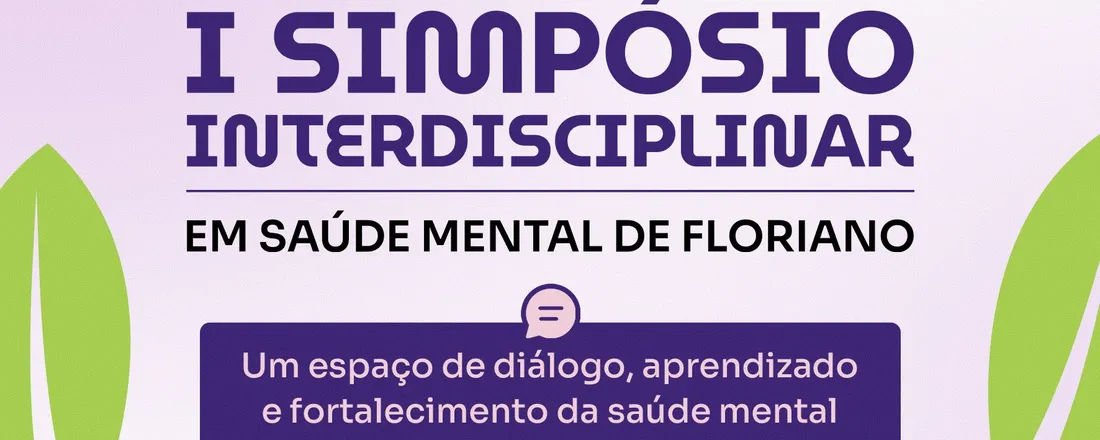 I Simpósio Interdisciplinar em Saúde Mental de Floriano