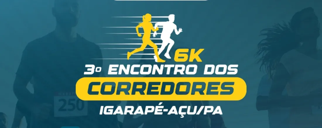 3º ENCONTRO DOS CORREDORES DE IGARAPÉ-AÇU / PA