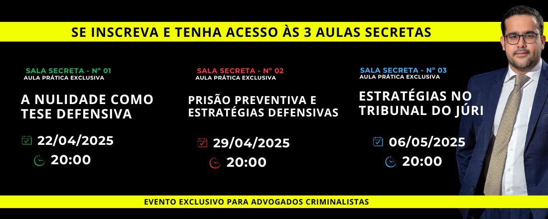 SALA SECRETA - 3 Aulas sobre: Nulidades, Prisão Preventiva e Tribunal do Júri