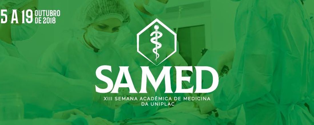 XIII SEMANA ACADÊMICA DE MEDICINA UNIPLAC