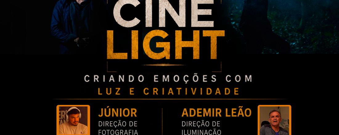 WORKSHOP CINE LIGHT — Criando Emoções com Luz e Criatividade