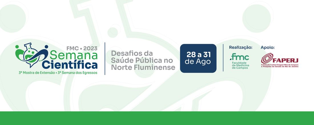 XVI Semana Científica da Faculdade de Medicina de Campos, III Mostra de Extensão e III Semana de Egressos