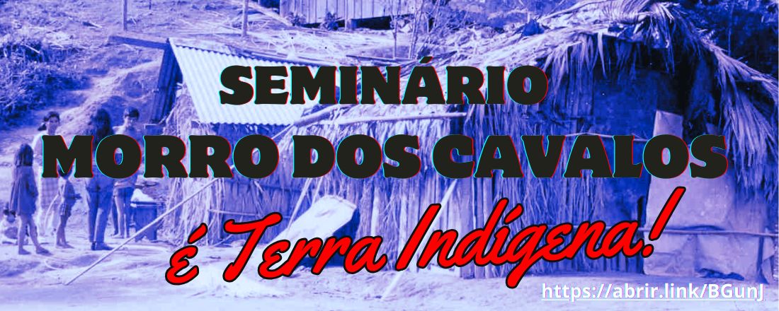 Simpósio Morro dos Cavalos é Terra Indígena