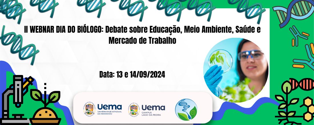 II WEBNAR DIA DO BIÓLOGO: Debate sobre Educação, Meio Ambiente, Saúde e Mercado de Trabalho