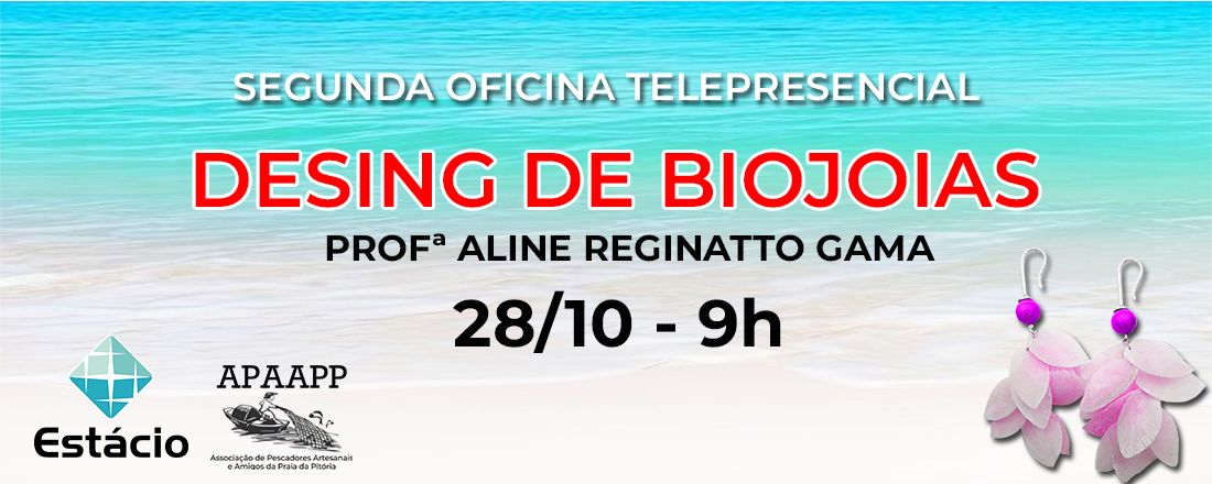 2ª oficina telepresencial de Design de biojoias