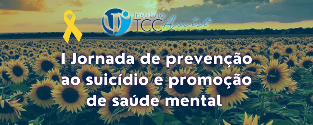 I jornada de prevenção ao suicídio e promoção de saúde mental