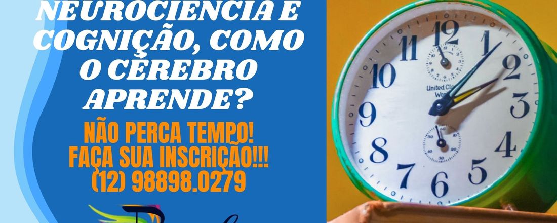 Neurociência e cognição como o cérebro aprende?