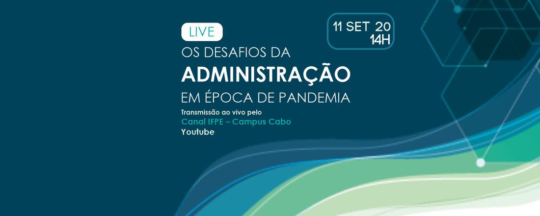 LIVE - Os Desafios da Administração em época de Pandemia