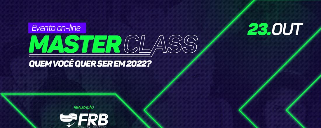 MASTERCLASS - QUEM VOCÊ QUER SER EM 2022?