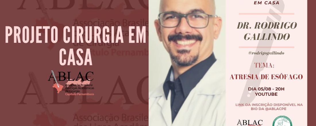 Projeto Cirurgia em Casa- ABLAC-PE: Atresia de Esôfago