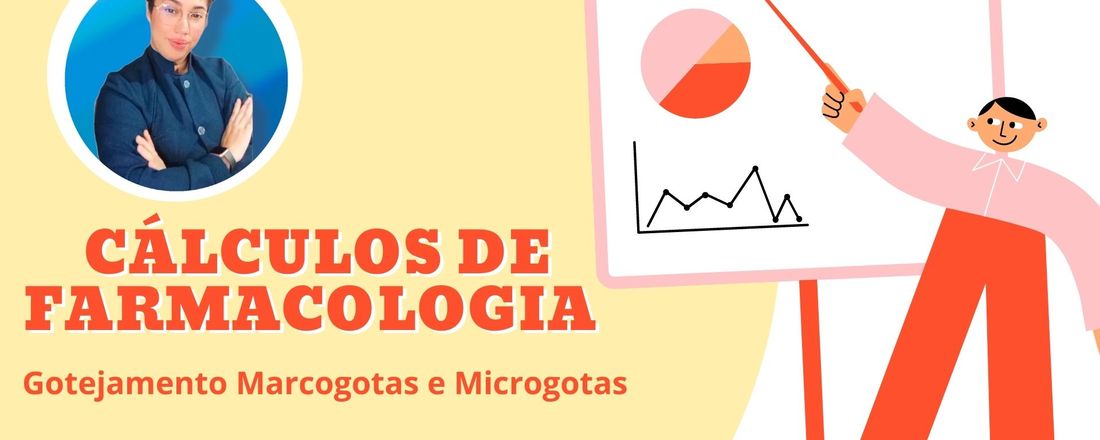 CURSO GRATUITO - FARMACOLOGIA: CÁLCULOS DE GOTEJAMENTO