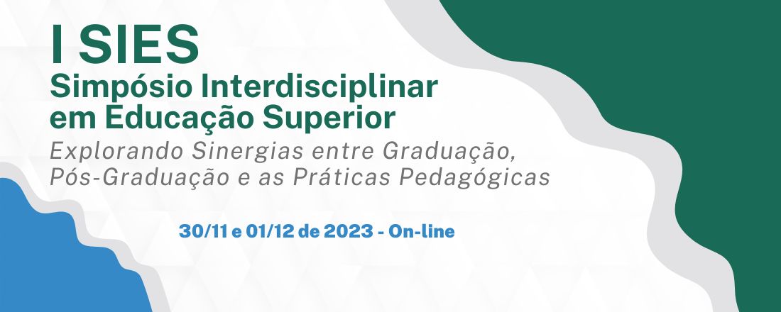 I Simpósio Interdisciplinar em Educação Superior - SIES