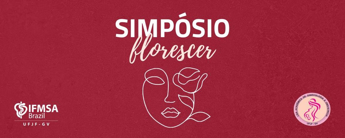 Florescer: Simpósio sobre Sexualidade Feminina e Saúde da Mulher com Câncer.