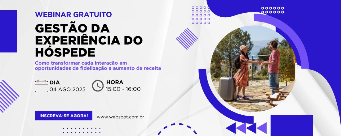 Gestão da Experiência do hóspede - Como transformar cada interação em oportunidades de fidelização e aumento de receita