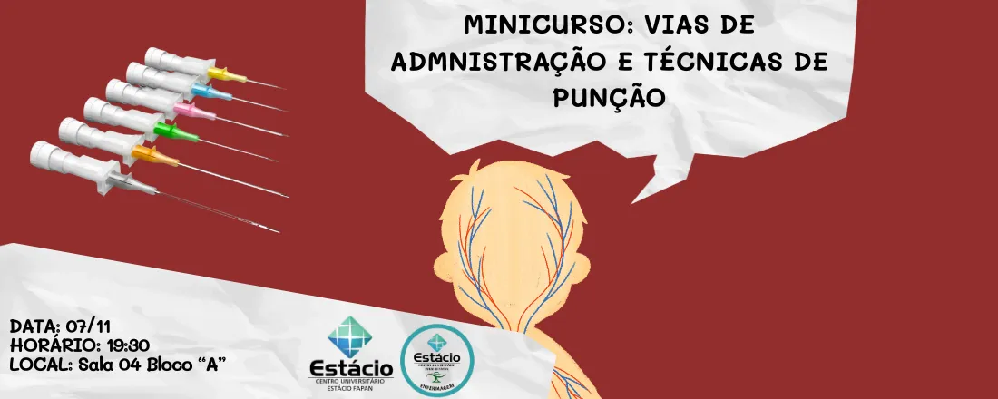 MINICURSO: VIAS DE ADMNISTRAÇÃO E TÉCNICAS DE PUNÇÃO