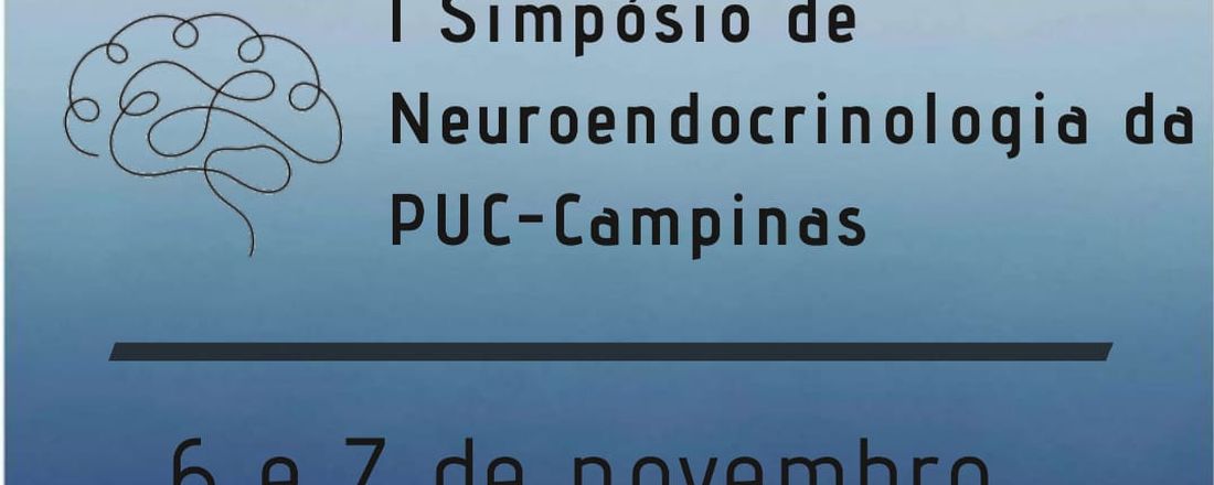 I Simpósio de Neuroendócrino da PUC- Campinas