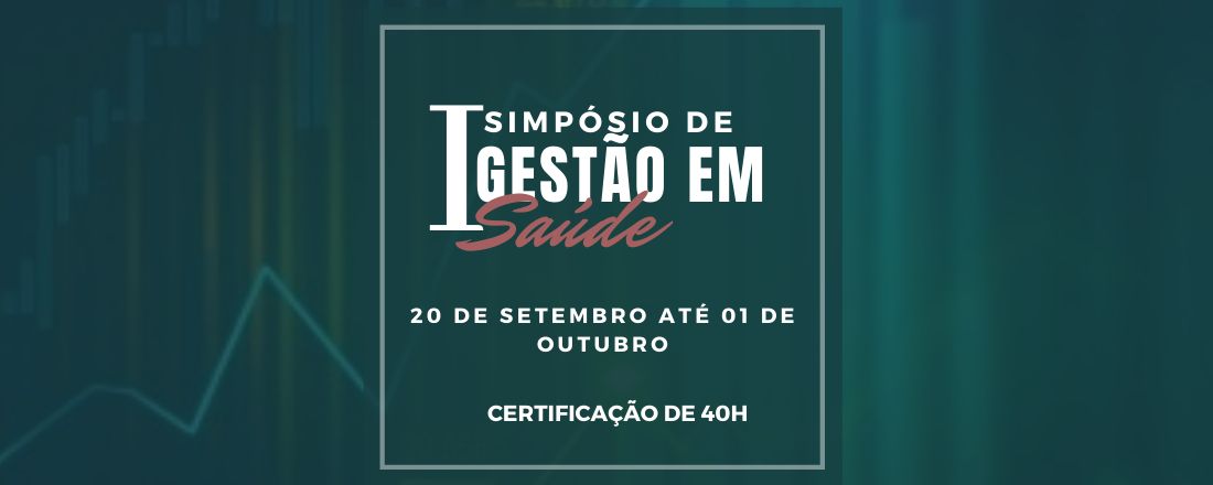 I Simpósio de Gestão em Saúde