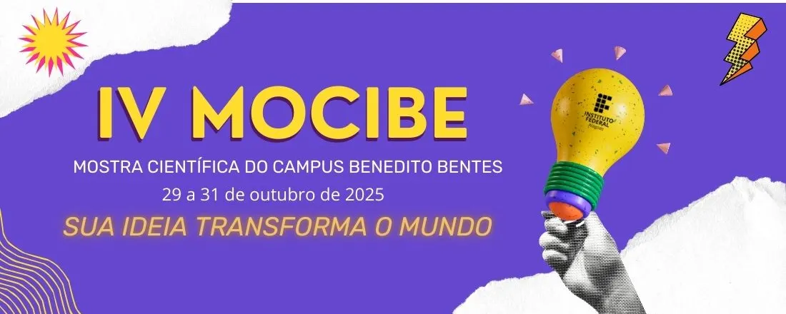 IV MOCIBE - Mostra Científica do IFAL Campus Benedito Bentes